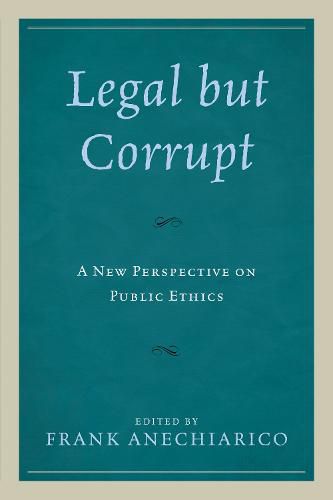 Legal but Corrupt: A New Perspective on Public Ethics