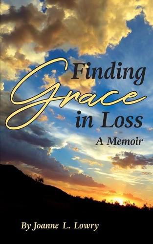 Cover image for Finding Grace in Loss: A Memoir