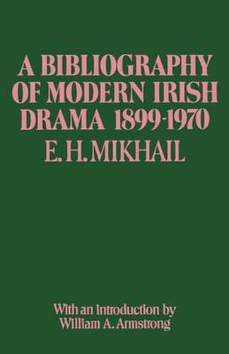 Cover image for A Bibliography of Modern Irish Drama 1899-1970