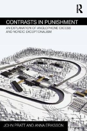 Cover image for Contrasts in Punishment: An explanation of Anglophone excess and Nordic exceptionalism