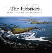 Cover image for The Hebrides: An Aerial View of a Cultural Landscape