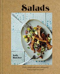 Cover image for Salads: Fresh, simple and exotic salmagundi from around the world