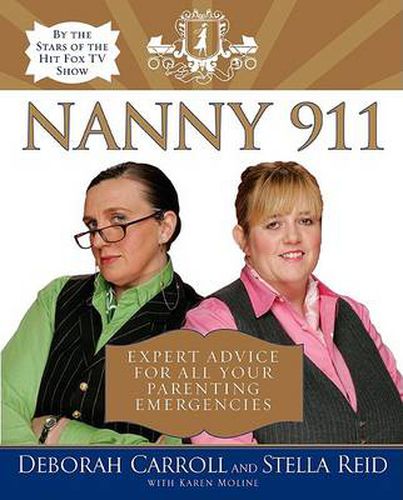 Cover image for Nanny 911: Expert Advice For All Your Parenting Emergencies