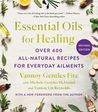 Cover image for Essential Oils for Healing, Revised Edition