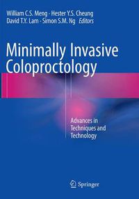 Cover image for Minimally Invasive Coloproctology: Advances in Techniques and Technology