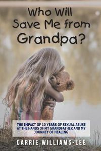 Cover image for Who Will Save Me from Grandpa?