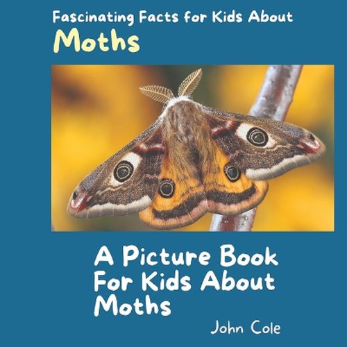 A Picture Book for Kids About Moths