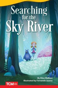 Cover image for Searching for the Sky River