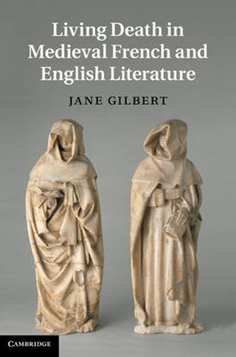 Living Death in Medieval French and English Literature