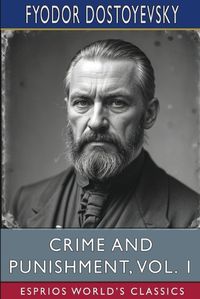 Cover image for Crime and Punishment, Vol. 1 (Esprios Classics)