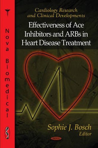 Cover image for Effectiveness of Ace Inhibitors & ARBs in Heart Disease Treatment