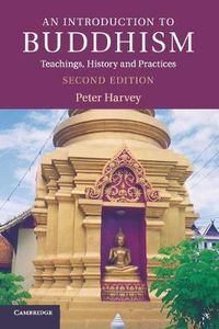 Cover image for An Introduction to Buddhism: Teachings, History and Practices