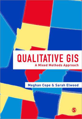 Cover image for Qualitative GIS: A Mixed Methods Approach