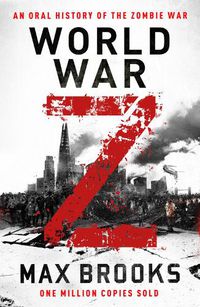 Cover image for World War Z: An Oral History of the Zombie War