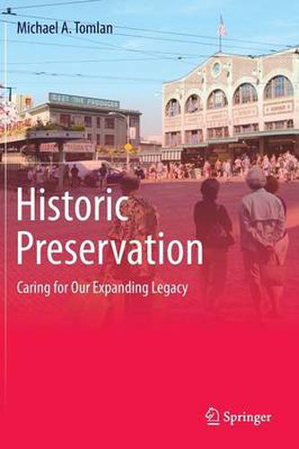 Cover image for Historic Preservation: Caring for Our Expanding Legacy