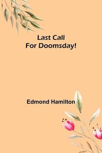 Cover image for Last Call for Doomsday!