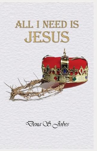 Cover image for All I Need Is Jesus