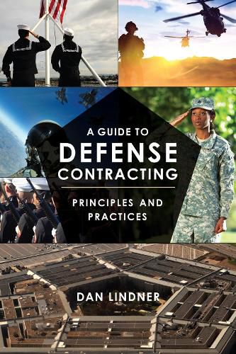 Cover image for A Guide to Defense Contracting: Principles and Practices