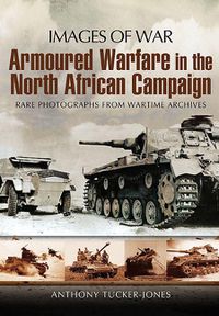 Cover image for Armoured Warfare in the North African Campaign