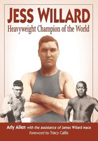 Cover image for Jess Willard: Heavyweight Champion of the World (1915-1919)