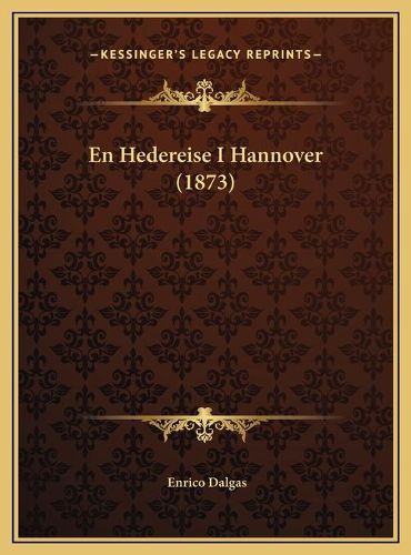 En Hedereise I Hannover (1873) En Hedereise I Hannover (1873)