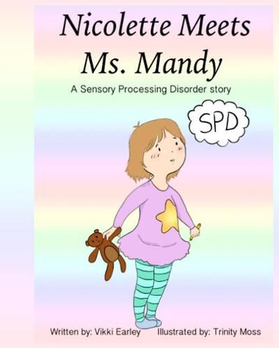 Cover image for Nicolette Meets Ms. Mandy: A Sensory Processing Disorder story