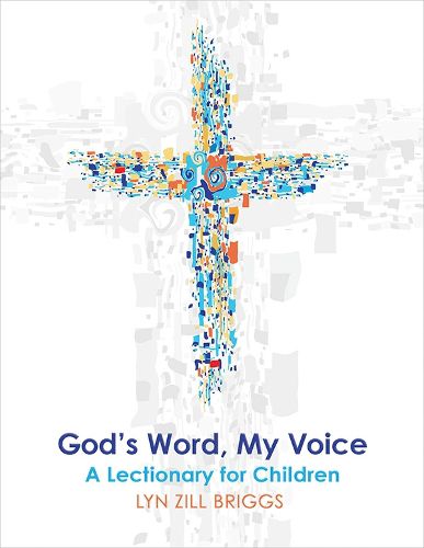 Cover image for God's Word, My Voice: A Lectionary for Children