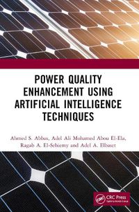 Cover image for Power Quality Enhancement using Artificial Intelligence Techniques