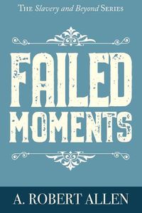 Cover image for Failed Moments
