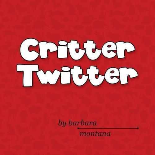 Cover image for Critter Twitter