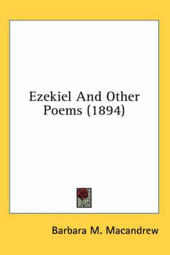 Cover image for Ezekiel and Other Poems (1894)