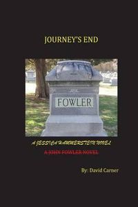 Cover image for Journey's End: A John Fowler Novel