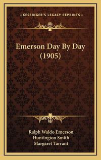 Cover image for Emerson Day by Day (1905)