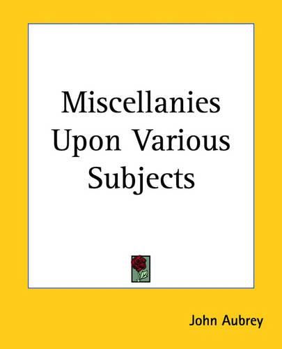 Miscellanies Upon Various Subjects