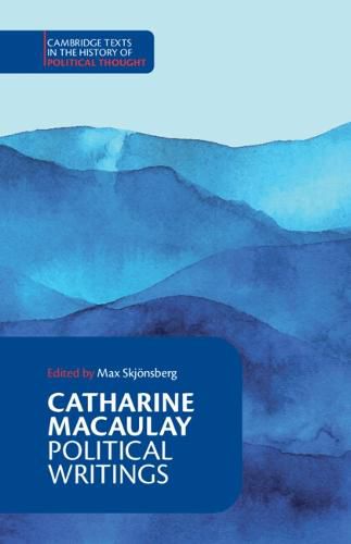 Catharine Macaulay: Political Writings