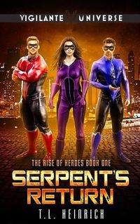 Cover image for Serpent's Return: A Superhero Urban Fantasy