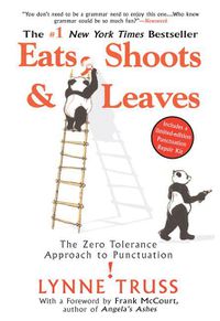 Cover image for Eats, Shoots & Leaves: The Zero Tolerance Approach to Punctuation