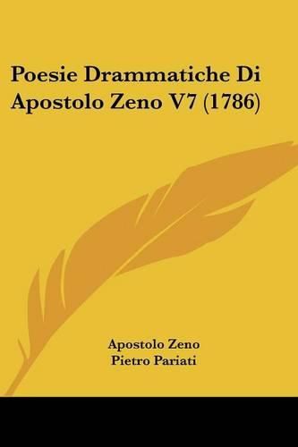 Poesie Drammatiche Di Apostolo Zeno V7 (1786)