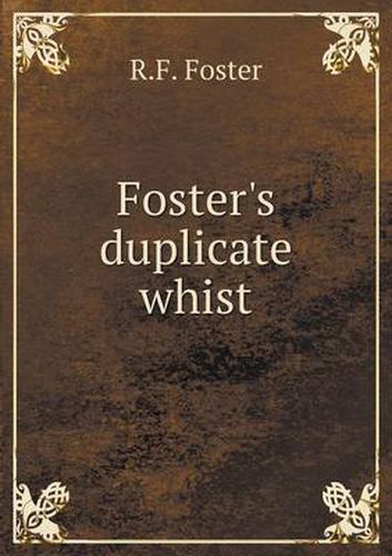 Cover image for Foster's duplicate whist