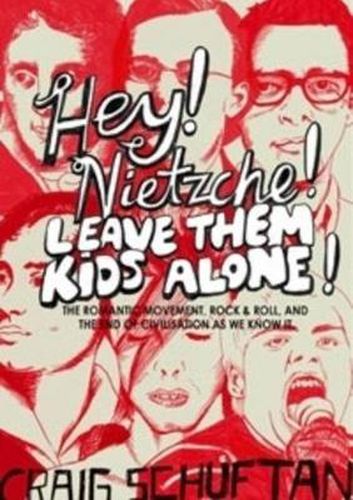 Cover image for Hey, Nietzsche! Leave Them Kids Alone!