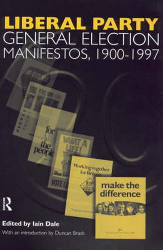 Cover image for Volume Three. Liberal Party General Election Manifestos 1900-1997