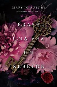 Cover image for Erase Una Vez Un Rebelde