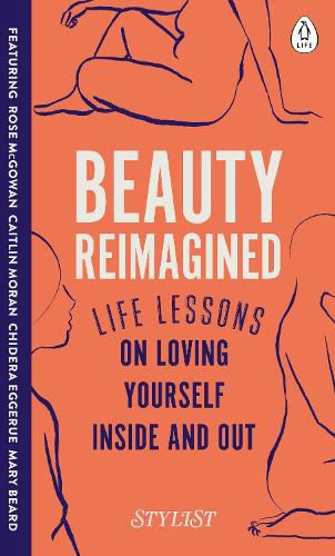 Cover image for Beauty Reimagined: Life lessons on loving yourself inside and out