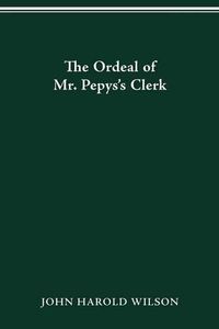 Cover image for The Ordeal of Mr. Pepys's Clerk