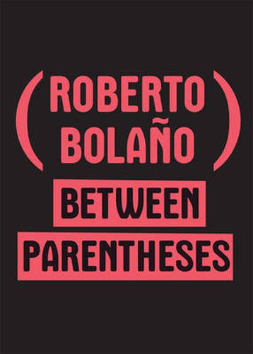 Cover image for Between Parentheses: Essays, Articles and Speeches, 1998-2003