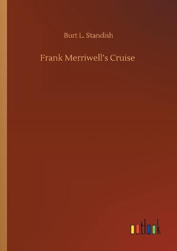 Cover image for Frank Merriwell's Cruise