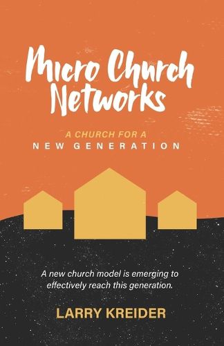 Cover image for Micro Church Networks: A church for a new generation