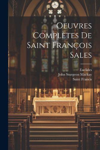 Cover image for Oeuvres Completes De Saint Francois Sales