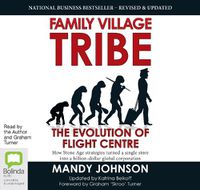 Cover image for Family Village Tribe: The Evolution of Flight Centre