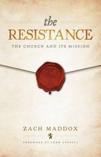 Cover image for The Resistance: The Church and Its Mission